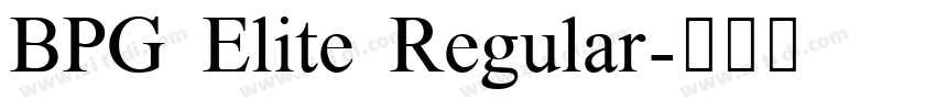 BPG Elite Regular字体转换